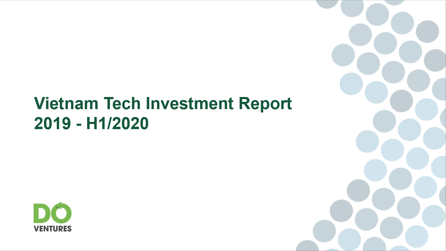 Vietnam Tech Investment Report 2019 – H1 2020